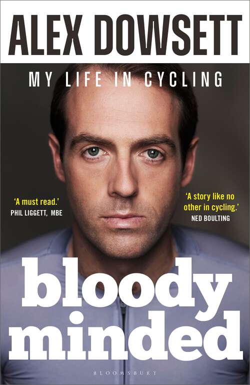 Book cover of Bloody Minded: My Life in Cycling