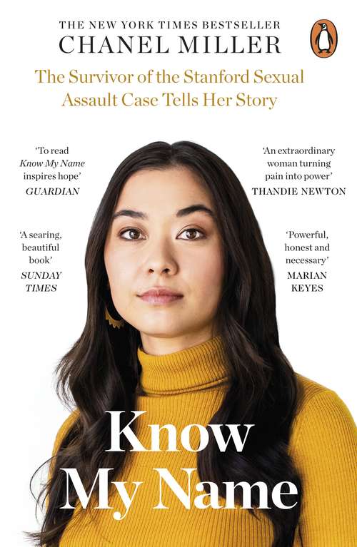 Book cover of Know My Name: The Survivor of the Stanford Sexual Assault Case Tells Her Story