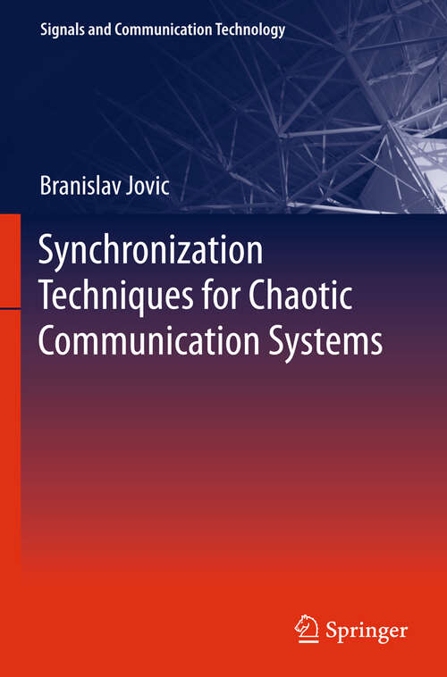Book cover of Synchronization Techniques for Chaotic Communication Systems (2011) (Signals and Communication Technology)