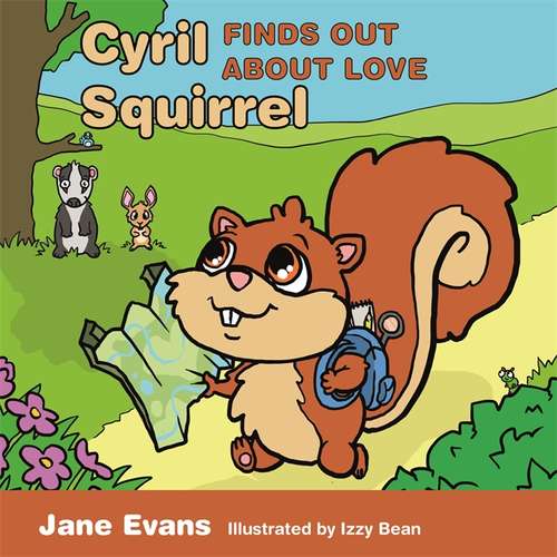 Book cover of Cyril Squirrel Finds Out About Love (PDF)