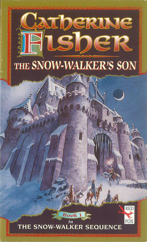 Book cover of The Snow-Walker's Son: The Snow-walker's Son; The Empty Hand; The Soul Thieves (Red Fox Older Fiction Ser.: Bk. 1)