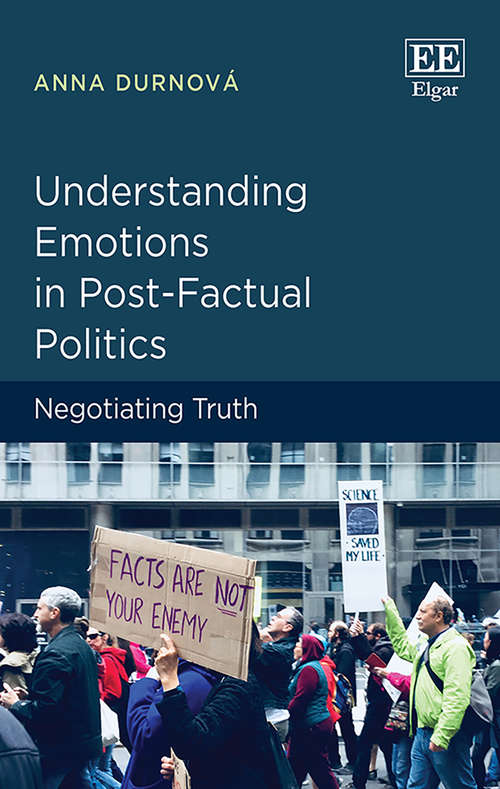 Book cover of Understanding Emotions in Post-Factual Politics: Negotiating Truth