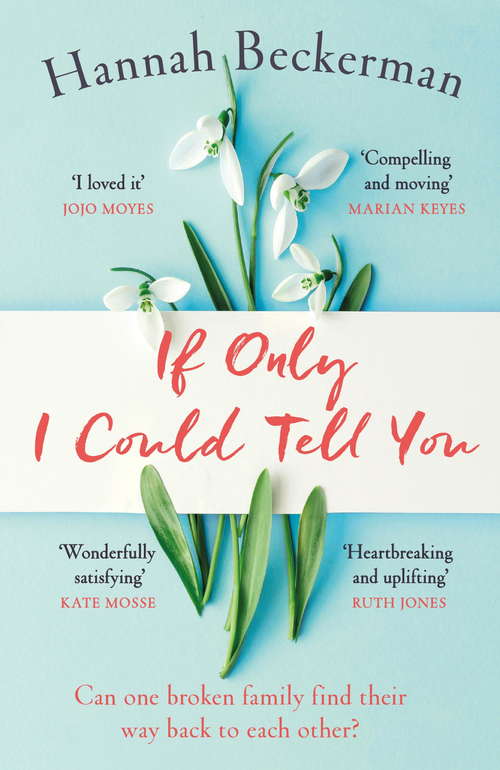 Book cover of If Only I Could Tell You: The hopeful, heartbreaking story of family secrets you need to read in summer 2019