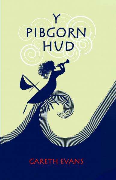 Book cover of Y Pibgorn Hud