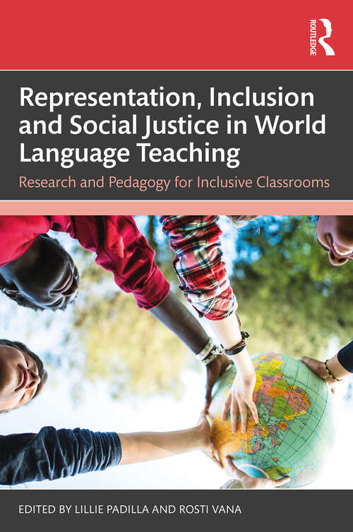 Book cover of Representation, Inclusion and Social Justice in World Language Teaching: Research and Pedagogy for Inclusive Classrooms