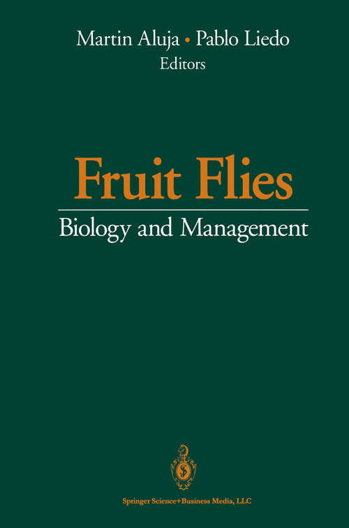 Book cover of Fruit Flies: Biology and Management (1993)