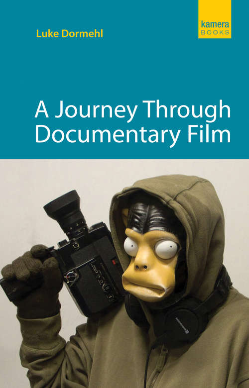 Book cover of A Journey Through Documentary Film