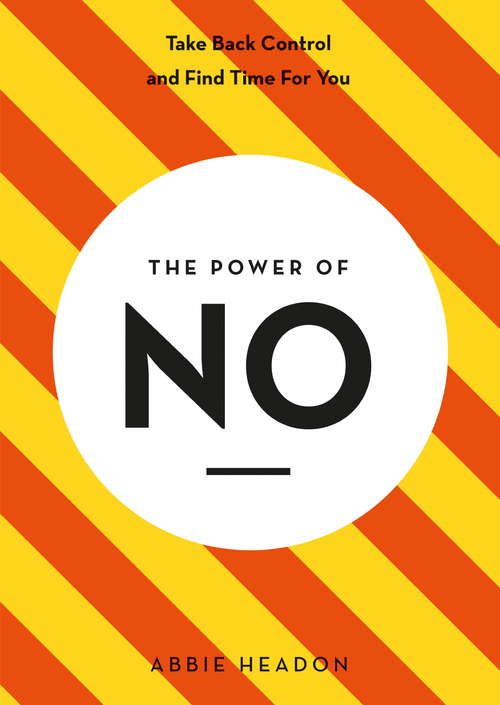 Book cover of The Power of NO (The Power of ...)
