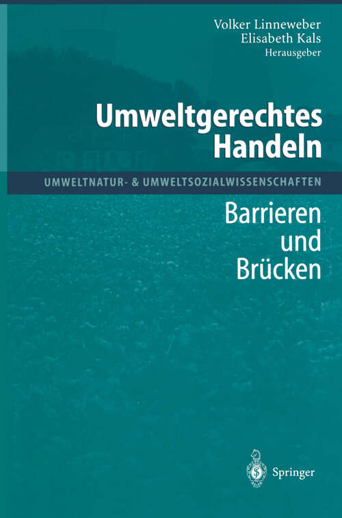 Book cover of Umweltgerechtes Handeln: Barrieren und Brücken (1999) (Umweltnatur- & Umweltsozialwissenschaften)