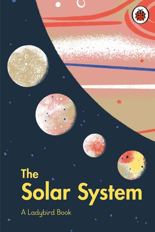 Book cover of A Ladybird Book: The Solar System (A Ladybird Book)
