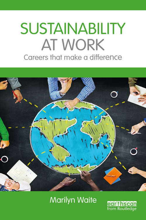 Book cover of Sustainability at Work: Careers that make a difference