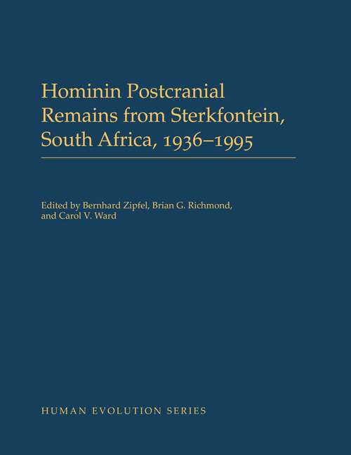 Book cover of Hominin Postcranial Remains from Sterkfontein, South Africa, 1936-1995 (Human Evolution Series)