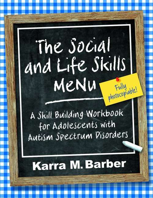 Book cover of The Social and Life Skills MeNu: A Skill Building Workbook for Adolescents with Autism Spectrum Disorders (PDF)