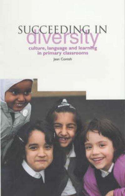 Book cover of Succeeding In Diversity: Culture, Language And Learning In Primary Classrooms (PDF)