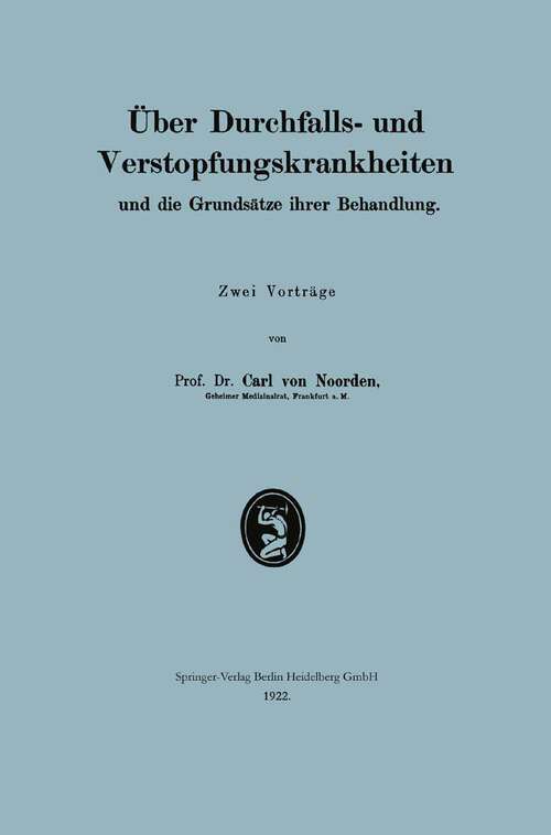 Book cover of Über Durchfalls- und Verstopfungskrankheiten und die Grundsätze ihrer Behandlung (1922)
