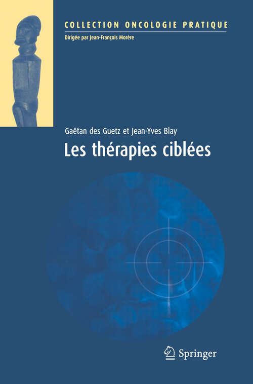 Book cover of Les thérapies ciblées: (oncologie Pratique) (2008) (Oncologie pratique)