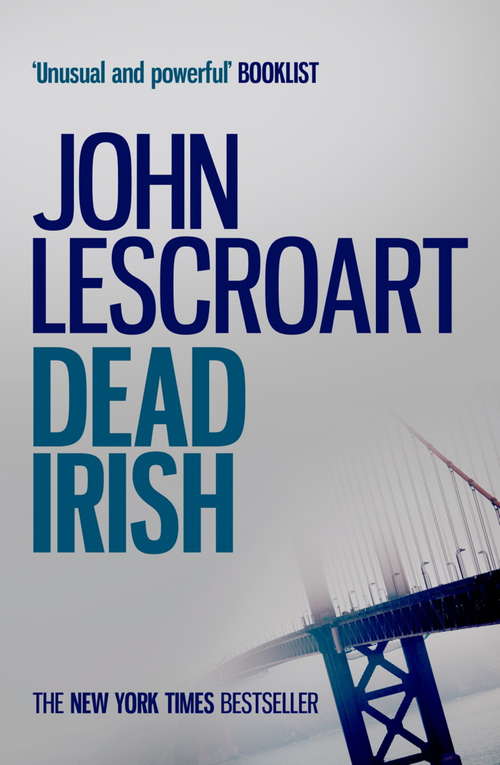 Book cover of Dead Irish: A captivating crime thriller (Dismas Hardy #1)