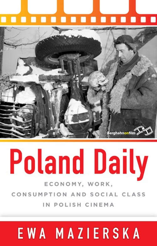 Book cover of Poland Daily: Economy, Work, Consumption and Social Class in Polish Cinema