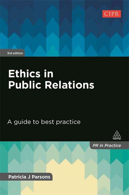Book cover of Ethics In Public Relations: A Guide To Best Practice (PDF)