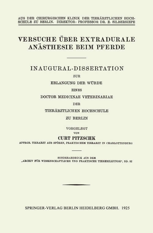 Book cover of Versuche über Extradurale Anästhesie beim Pferde: Inaugural-Dissertation (1925)