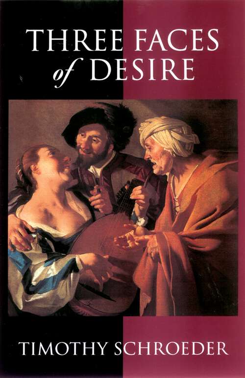 Book cover of Three Faces of Desire (Philosophy of Mind)
