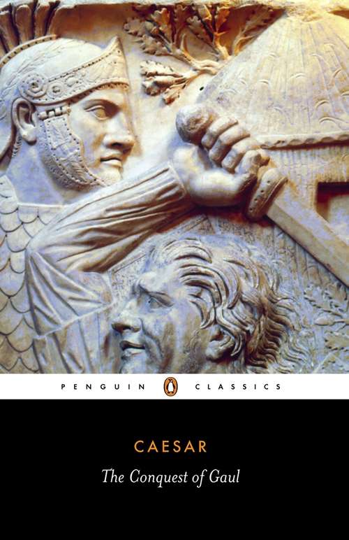 Book cover of The Conquest of Gaul (Barnes And Noble Library Of Essential Reading)