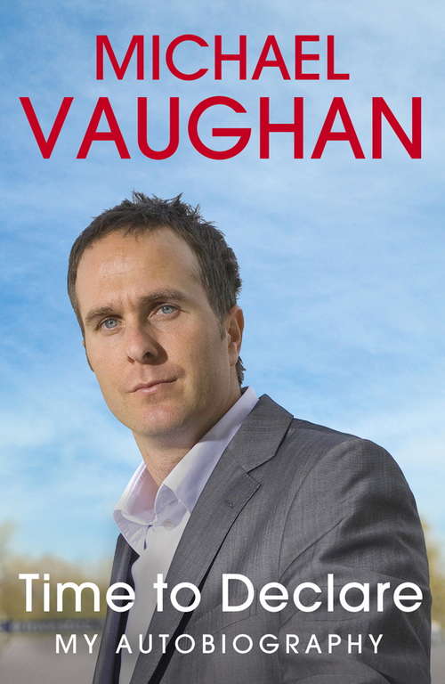 Book cover of Michael Vaughan: An honest account from one of cricket's most influential players
