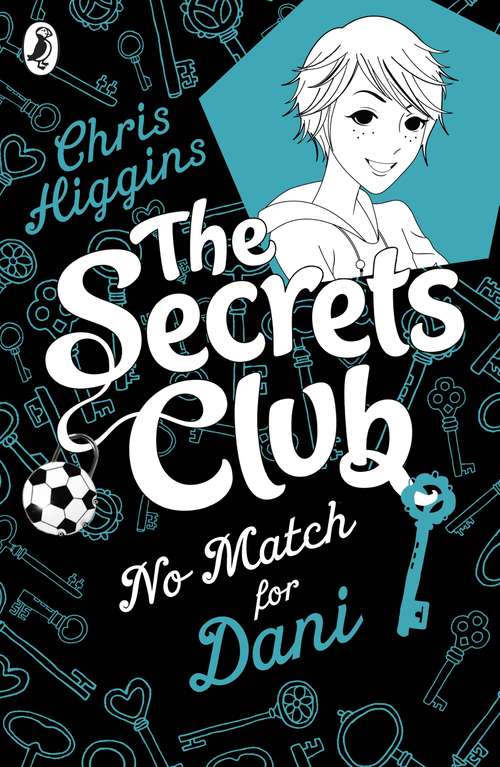 Book cover of The Secrets Club: No Match For Dani (The\secrets Club Ser.)