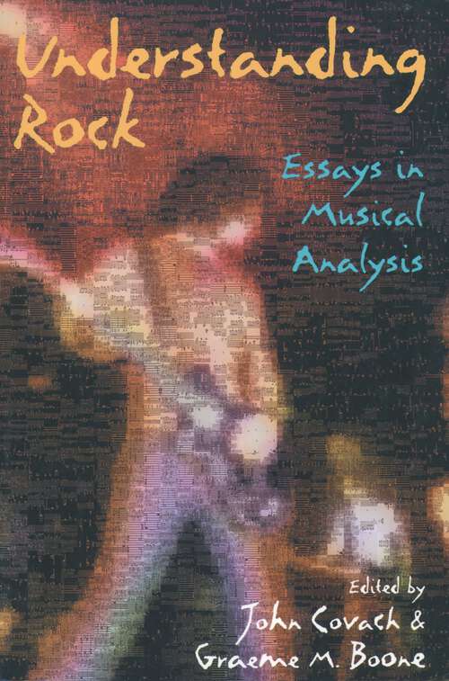 Book cover of Understanding Rock: Essays in Musical Analysis