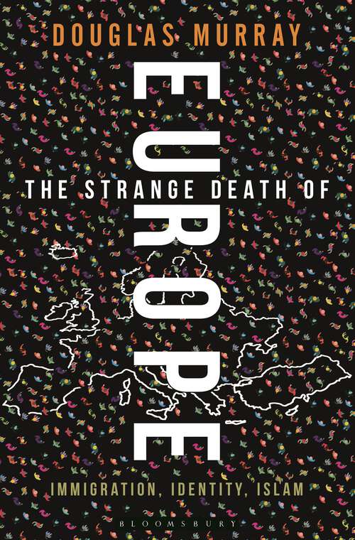 Book cover of The Strange Death of Europe: Immigration, Identity, Islam