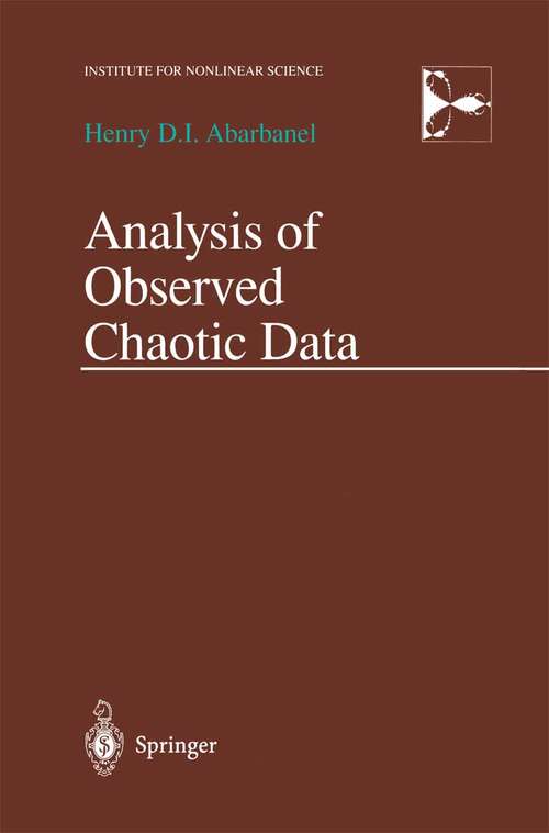 Book cover of Analysis of Observed Chaotic Data (1996) (Institute for Nonlinear Science)