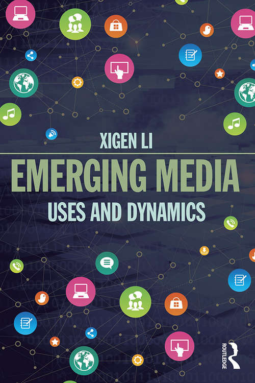Book cover of Emerging Media: Uses and Dynamics