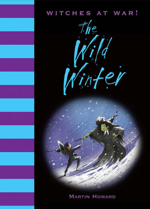 Book cover of Witches at War!: The Wild Winter (ePub edition)