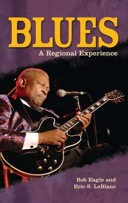 Book cover of Blues: A Regional Experience