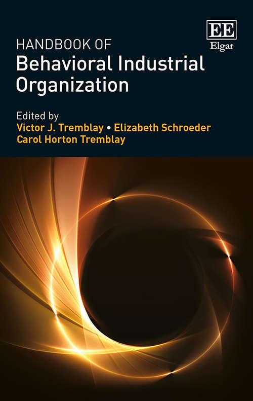 Book cover of Handbook of Behavioral Industrial Organization