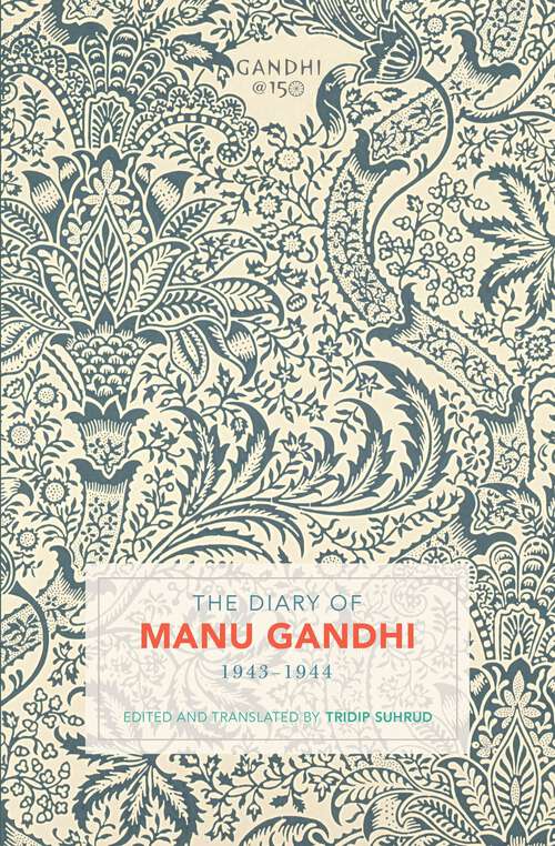 Book cover of The Diary of Manu Gandhi: 1943–1944
