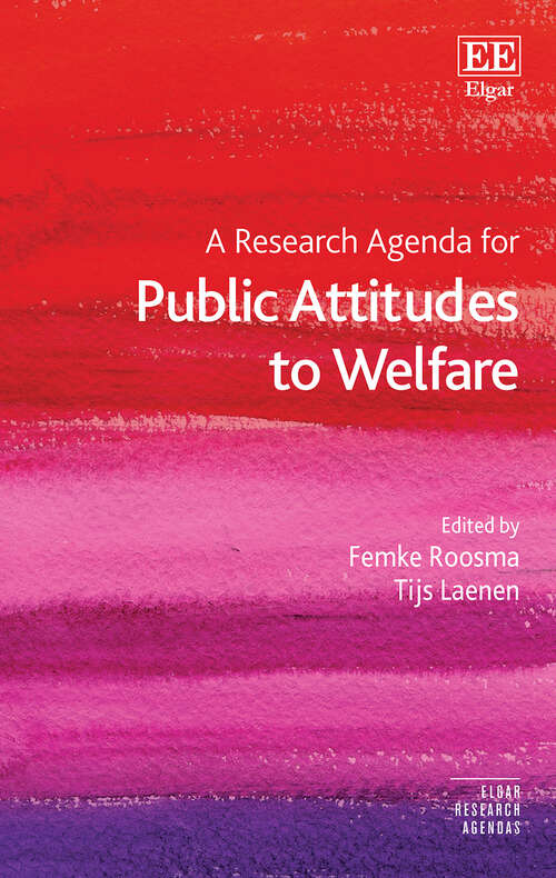Book cover of A Research Agenda for Public Attitudes to Welfare (Elgar Research Agendas)