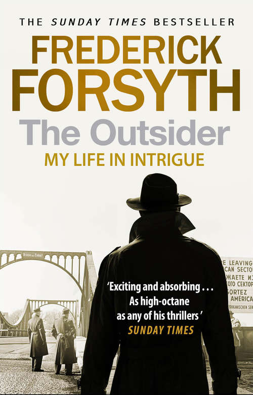 Book cover of The Outsider: My Life in Intrigue