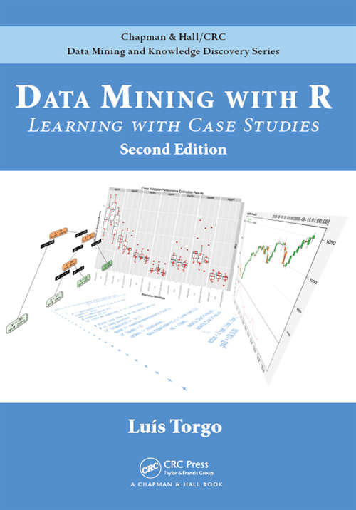 Book cover of Data Mining with R: Learning with Case Studies, Second Edition (2) (Chapman & Hall/CRC Data Mining and Knowledge Discovery Series)