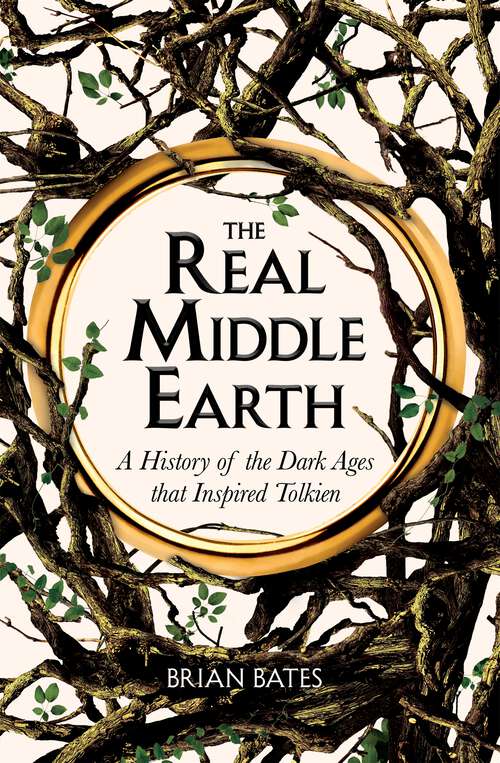 Book cover of The Real Middle-Earth