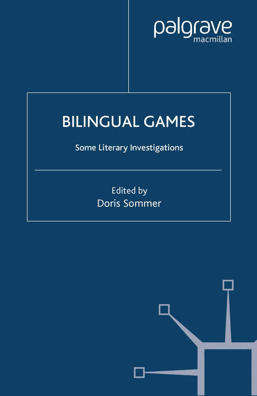 Book cover of Bilingual Games: Some Literary Investigations (2003) (New Directions in Latino American Cultures)