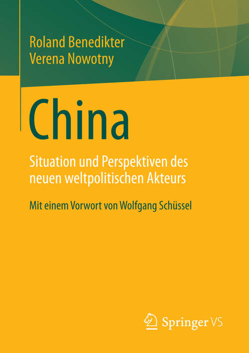 Book cover of China: Situation und Perspektiven des neuen weltpolitischen Akteurs (2014)