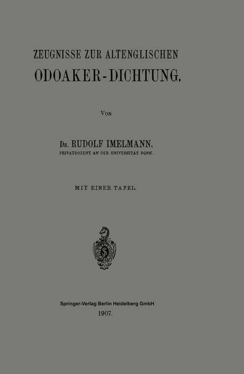 Book cover of Zeugnisse zur Altenglischen Odoaker-Dichtung (1907)