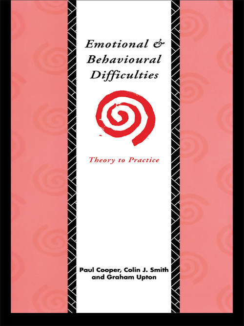 Book cover of Emotional and Behavioural Difficulties: Theory to Practice
