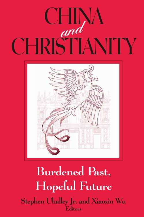 Book cover of China and Christianity: Burdened Past, Hopeful Future