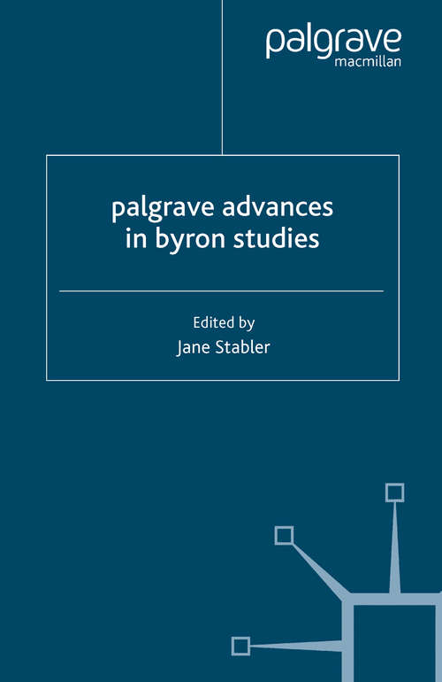 Book cover of Palgrave Advances in Byron Studies (2007) (Palgrave Advances)