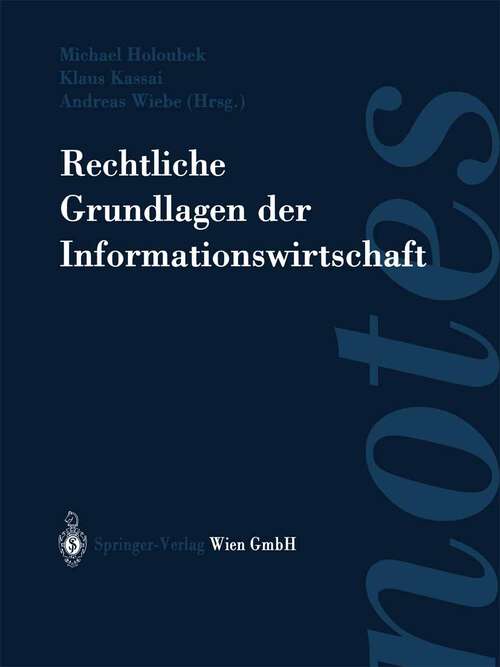 Book cover of Rechtliche Grundlagen der Informationswirtschaft (2004) (Springer Notes Rechtswissenschaft)