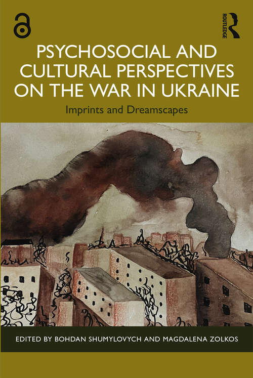 Book cover of Psychosocial and Cultural Perspectives on the War in Ukraine: Imprints and Dreamscapes