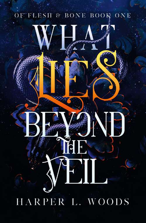 Book cover of What Lies Beyond the Veil (Of Flesh & Bone)
