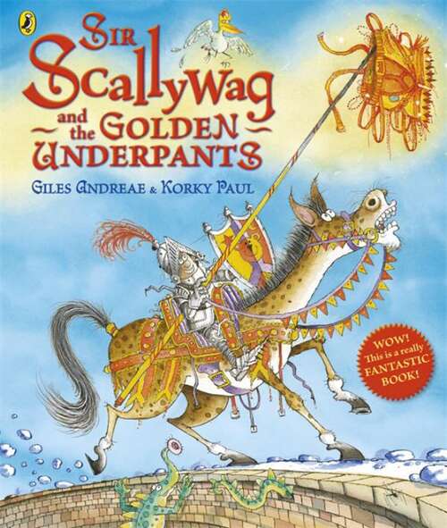 Book cover of Sir Scallywag And The Golden Underpants: (pdf)